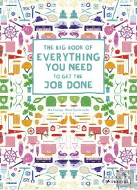 The Big Book Of Everything You Need To Get The Job Done