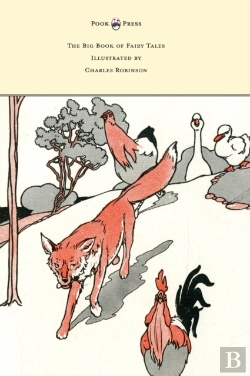 Bertrand.pt - The Big Book Of Fairy Tales - Illustrated By Charles Robinson