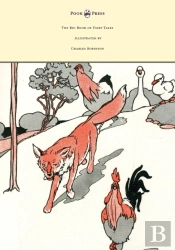 The Big Book Of Fairy Tales - Illustrated By Charles Robinson