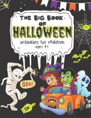 The Big Book Of Halloween Activities For Children Ages 4+