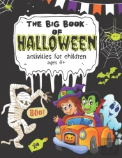 The Big Book Of Halloween Activities For Children Ages 4+