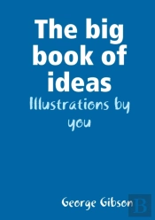 The Big Book Of Ideas