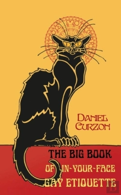 Bertrand.pt - The Big Book Of In-Your-Face Gay Etiquette
