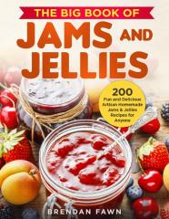 The Big Book Of Jams And Jellies