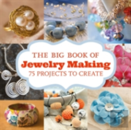The Big Book Of Jewelry Making