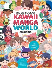 The Big Book Of Kawaii Manga World Coloring