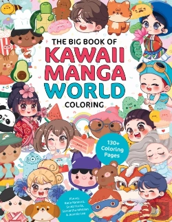 Bertrand.pt - The Big Book Of Kawaii Manga World Coloring