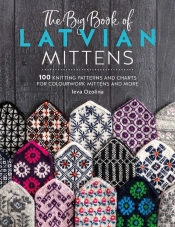 The Big Book Of Latvian Mittens