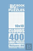 The Big Book Of Logic Puzzles - Clouds 400 Logic (Volume 66)