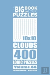The Big Book Of Logic Puzzles - Clouds 400 Logic (Volume 66)