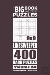 The Big Book Of Logic Puzzles - Linesweeper 400 Hard (Volume 60)