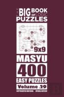 The Big Book Of Logic Puzzles - Masyu 400 Easy (Volume 29)