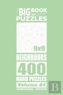 The Big Book Of Logic Puzzles - Neighbours 400 Hard (Volume 65)