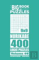 The Big Book Of Logic Puzzles - Nurikabe 400 Logic (Volume 49)