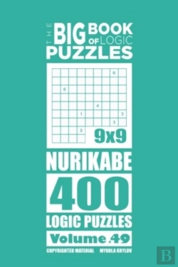 Bertrand.pt - The Big Book Of Logic Puzzles - Nurikabe 400 Logic (Volume 49)