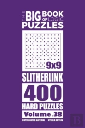 The Big Book Of Logic Puzzles - Slitherlink 400 Hard (Volume 38)