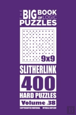 Bertrand.pt - The Big Book Of Logic Puzzles - Slitherlink 400 Hard (Volume 38)