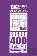 The Big Book Of Logic Puzzles - Suguru 400 Easy (Volume 32)