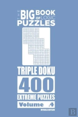 Bertrand.pt - The Big Book Of Logic Puzzles - Triple Doku 400 Extreme (Volume 4)