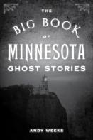 The Big Book Of Minnesota Ghost Stories