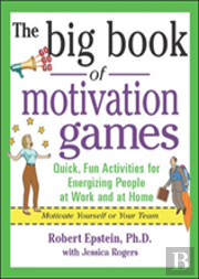 The Big Book Of Motivation Games