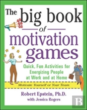 The Big Book Of Motivation Games