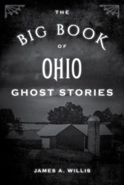 The Big Book Of Ohio Ghost Stories