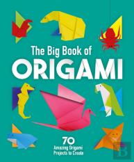 The Big Book Of Origami