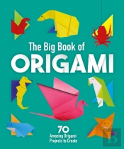 The Big Book Of Origami