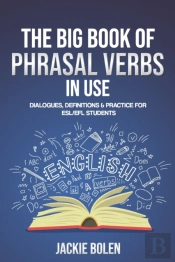 The Big Book Of Phrasal Verbs In Use