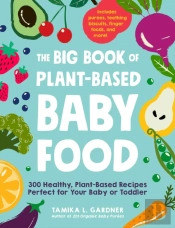 The Big Book Of Plant-Based Baby Food
