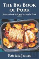 The Big Book Of Pork