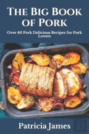 The Big Book Of Pork