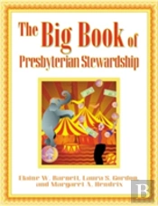 The Big Book Of Presbyterian Stewardship