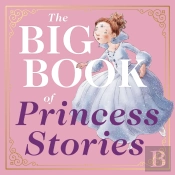 The Big Book Of Princess Stories