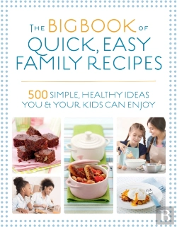 Bertrand.pt - The Big Book Of Quick, Easy Family Recipes