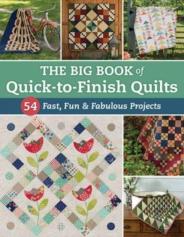 The Big Book Of Quick-To-Finish Quilts