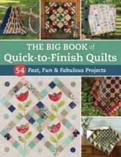 The Big Book Of Quick-To-Finish Quilts