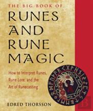 The Big Book Of Runes And Rune Magic