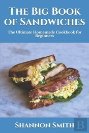 The Big Book Of Sandwiches