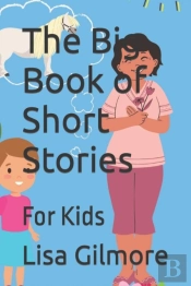 The Big Book Of Short Stories