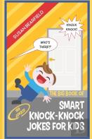 The Big Book Of Smart Knock-Knock Jokes For Kids
