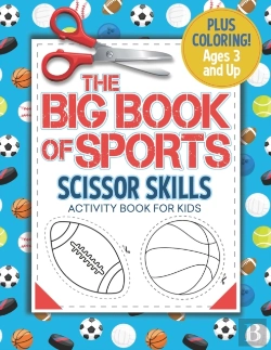 Bertrand.pt - The Big Book Of Sports - Scissor Skills Activity Book For Kids