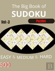 The Big Book Of Sudoku Vol-3 Puzzles Easy &Medium & Hard 600