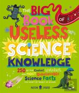 The Big Book Of Useless Science Knowledge