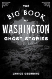 The Big Book Of Washington Ghost Stories
