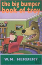 The Big Bumper Book Of Troy
