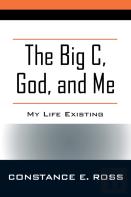 The Big C, God, And Me