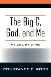 The Big C, God, And Me