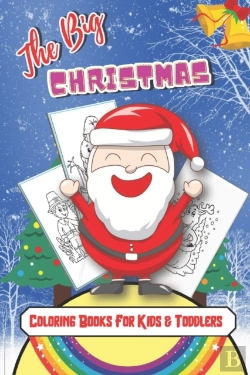 Bertrand.pt - The Big Christmas Coloring Books For Kids & Toddlers